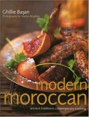 book cover of Modern Moroccan: Ancient Traditions, Contemporary Cooking by Ghillie Basan