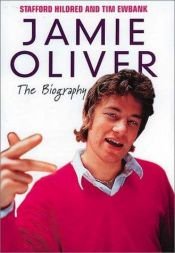 book cover of Jamie Oliver: The Biography by Stafford Hildred