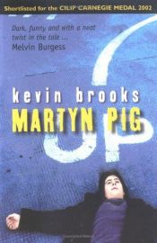 book cover of Martin Pujs by Kevin Brooks