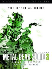 book cover of Metal Gear Solid 3: Snake Eater - Das Offizielle Buch by Piggyback