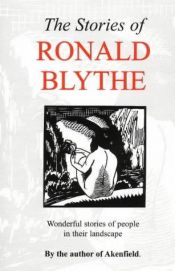 book cover of THE STORIES OF RONALD BLYTHE: Bride Michael; At Swan Gates; Period Return; A Bit by Ronald Blythe