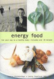 book cover of Energy food by Sophie Braimbridge