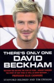 book cover of There's Only One David Beckham by Stafford Hildred