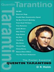 book cover of Quentin Tarantino (Pocket Essential series) by D. K. Holm