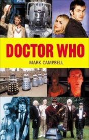 book cover of Doctor Who (Pocket Essential series) by Mark Campbell