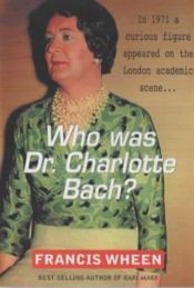 book cover of Who Was Dr.Charlotte Bach? by 弗朗西斯·惠恩