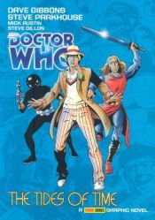 book cover of The Tides of Time (Complete Fifth Doctor Comic Strips) by Steve Parkhouse
