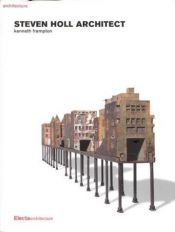 book cover of Steven Holl: Architect by فرامبتون