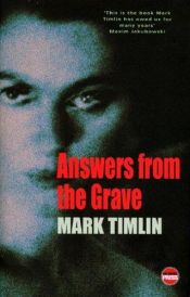 book cover of Answers from the Grave by Mark Timlin