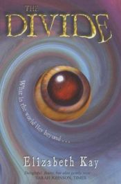 book cover of Divide: 1- The Divide by Elizabeth Kay