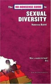 book cover of The No-Nonsense Guide to Sexual Diversity by Vanessa Baird