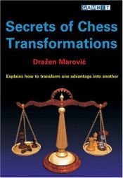 book cover of Secrets Of Chess Transformations by Drazen. Marovic