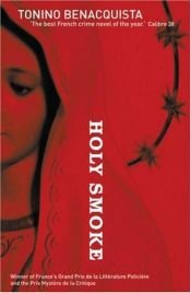 book cover of Holy smoke by Tonino Benacquista