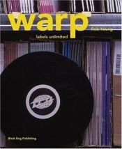 book cover of Warp: Labels Unlimited by Rob Young