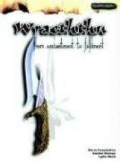book cover of Wraeththu From Enchantment to Fulfilment: Core Rule Book (Wraeththu Chronicles) by Storm Constantine