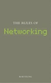 book cover of The Rules of Networking (The Rules of . . . series) by Rob Yeung