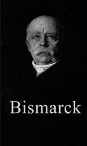 book cover of Bismarck: The Iron Chancellor (Life&Times) by Volker Ullrich