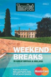 book cover of "Time Out" Weekend Breaks in Great Britain and Ireland by Time Out