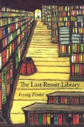 book cover of The Last Resort Library by Irving, Finkel