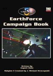 book cover of Babylon 5: Earthforce Campaign Book (Babylon 5 RPG) by Gareth Hanrahan