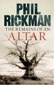 book cover of The Remains of an Altar by Phil Rickman