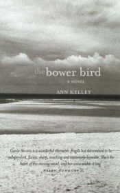 book cover of The Bower Bird by Ann Kelley