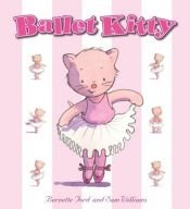 book cover of Ballet Kitty by Bernette Ford