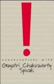 book cover of Conversations with Gayatri Chakravorty Spivak by Gayatri Spivak
