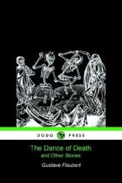 book cover of The Dance of Death and Other Stories by Γκυστάβ Φλωμπέρ
