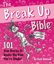 book cover of The Break Up Bible by Ruth Graham