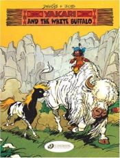 book cover of Yakari and the White Buffalo by Derib