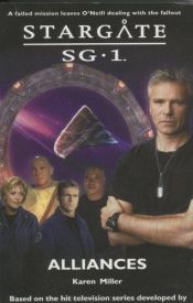 book cover of Stargate SG-1: Alliances (Stargate SG-1) by Karen Miller