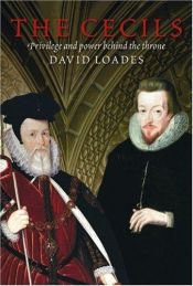 book cover of The Cecils: Privilege and Power Behind the Throne by David Loades