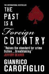 book cover of Il passato è una terra straniera : [romanzo] by Gianrico Carofiglio