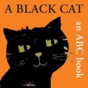 book cover of A Black Cat: An ABC Book (Boxer Concept Series) by Bernette Ford