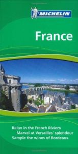 book cover of The Green Guide: France (Explore New Destinations with Confidence or Rediscover Old Ones) by Michelin Travel Publications