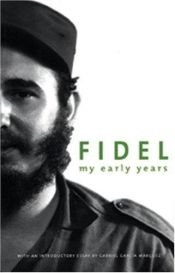 book cover of Fidel My Early Years by Fidel Castro