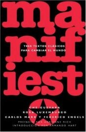 book cover of Manifiesto: Tres textos clasicos para cambiar el mundo (Ocean Sur) by Ernesto Guevara