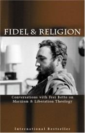 book cover of Fidel and Religion: Castro Talks on Revolution and Religion With Frei Betto by Fidel Castro