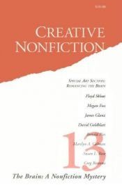 book cover of The Brain: A Nonfiction Mystery (Creative Nonfiction, No. 13) by Lee Gutkind