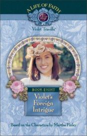 book cover of Violet's foreign intrigue by Martha Finley