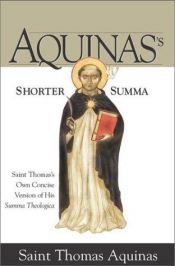 book cover of Aquinas's Shorter Summa: St. Thomas's Own Concise Version of His Summa Theologica by Thomas von Aquin
