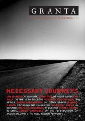 book cover of Granta 73: Necessary Journeys by IAN JACK (EDITOR)