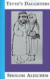 book cover of Tevye's daughters by Scholem Alejchem