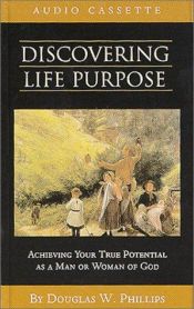 book cover of Discovering Life Purpose (CD) (Vision Forum Family Renewal Tape Library) by Doug Phillips