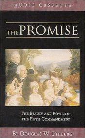 book cover of The Promise (CD) (Vision Forum Family Renewal Tape Library) by Doug Phillips