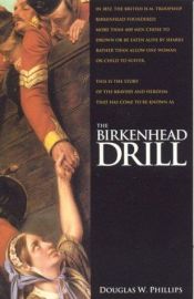 book cover of The Birkenhead Drill by Doug Phillips