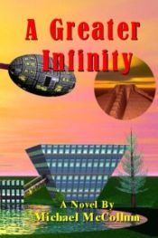 book cover of Greater Infinity, A by Michael McCollum