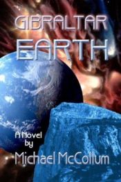 book cover of Gibraltar Earth (Gibraltar Stars #1) by Michael McCollum