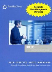 book cover of Focus Audio Workshop by Stephen R. Covey